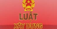 Luật Thay Thế Luật Xây Dựng Số 50/2014/Qh13