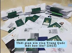 Thời Gian Xin Visa Trung Quốc Bao Lâu