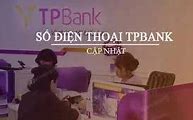 Tổng Đài Hỗ Trợ Tp Bank