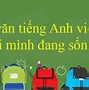 Viết Về Quê Hương Em Bằng Tiếng Anh