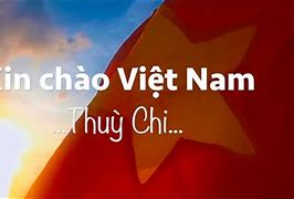 Xin Chào Việt Nam Sáng Tác Của Ai